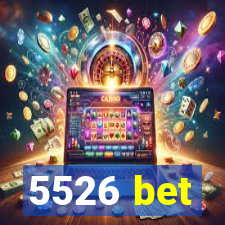 5526 bet